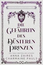 Die Gefährtin des düsteren Prinzen Cover des Buches Die Gefährtin des düsteren Prinzen (ISBN: B0GP8QQZ1G)