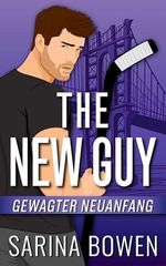 The New Guy: gewagter Neuanfang Cover des Buches The New Guy: gewagter Neuanfang (ISBN: B0GPSS2CJ6)