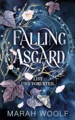 Falling Asgard. List & Vorurteil: New Adult Romantasy mit nordischer Mythologie und knisternder Spannung (Liebe in Zeiten von Ragnarök 1) Cover des Buches Falling Asgard. List & Vorurteil: New Adult Romantasy mit nordischer Mythologie und knisternder Spannung (Liebe in Zeiten von Ragnarök 1) (ISBN: B0GQQVRTX9)