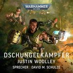 Dschungelkämpfer: Warhammer 40.000 Cover des Buches Dschungelkämpfer: Warhammer 40.000 (ISBN: B0GS6D2LDB)