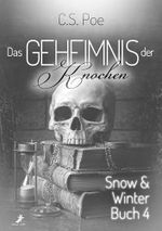 Das Geheimnis der Knochen: Snow und Winter 4 Cover des Buches Das Geheimnis der Knochen: Snow und Winter 4 (ISBN: B0GSX796NP)