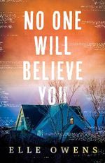 No One Will Believe You (English Edition) Cover des Buches No One Will Believe You (English Edition) (ISBN: B0GT4WHZSF)