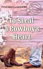 To Steal a Cowboy's Heart Cover des Buches To Steal a Cowboy's Heart (ISBN: B0GX2TZJWM)