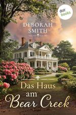 Das Haus am Bear Creek: Roman Cover des Buches Das Haus am Bear Creek: Roman (ISBN: B0GX2V253M)