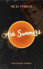 Four Season Assholes: Ash Summers Cover des Buches Four Season Assholes: Ash Summers (ISBN: B0GX33Q433)