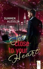 TOO CLOSE TO YOUR HEART: Ein Second Chance und Secret Identity CEO Liebesroman (CEOs of Orlando and Las Vegas 1) Cover des Buches TOO CLOSE TO YOUR HEART: Ein Second Chance und Secret Identity CEO Liebesroman (CEOs of Orlando and Las Vegas 1) (ISBN: B0GX3B2YL6)