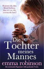 Die Tochter meines Mannes: Ein emotionaler Pageturner voller packender Twists Cover des Buches Die Tochter meines Mannes: Ein emotionaler Pageturner voller packender Twists (ISBN: B0GX3B39TF)