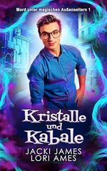 Kristalle und Kabale Cover des Buches Kristalle und Kabale (ISBN: B0GYK25J9H)