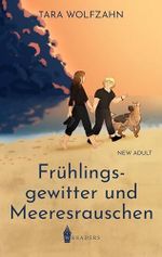 Frühlingsgewitter und Meeresrauschen Cover des Buches Frühlingsgewitter und Meeresrauschen (ISBN: B0H1DW3S15)