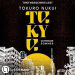 Tokyo: Schwarzer Sommer Cover des Buches Tokyo: Schwarzer Sommer (ISBN: B0H277V4XQ)