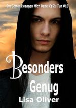 Besonders genug: : Odins Geschichte (Die Götter Zwangen Mich, Es Zu Tun 10) Cover des Buches Besonders genug: : Odins Geschichte (Die Götter Zwangen Mich, Es Zu Tun 10) (ISBN: B0H3DTW62Y)