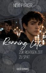 Running Late: Zur richtigen Zeit zu spät Cover des Buches Running Late: Zur richtigen Zeit zu spät (ISBN: B0H6SVHNCL)