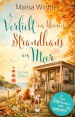 Verliebt im kleinen Strandhaus am Meer: Roman | Herzerwärmender Liebesroman mit Grömitzer Ostseeflair (Verliebt am Meer 4) Cover des Buches Verliebt im kleinen Strandhaus am Meer: Roman | Herzerwärmender Liebesroman mit Grömitzer Ostseeflair (Verliebt am Meer 4) (ISBN: B0HC5RCSWJ)