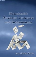 Kumohoshi: Zwischen Vertrauen und Geheimnissen Cover des Buches Kumohoshi: Zwischen Vertrauen und Geheimnissen (ISBN: B0HDBBLBPP)