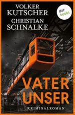 Vater unser: Bergischer Krimi (Bergische Krimis 2) Cover des Buches Vater unser: Bergischer Krimi (Bergische Krimis 2) (ISBN: B0HGFJ5WDN)
