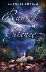 Raised in Silence Cover des Buches Raised in Silence (ISBN: B0HGGTXKLS)