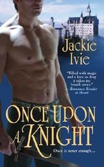 Once Upon a Knight Cover des Buches Once Upon a Knight (ISBN: 9781420113006)