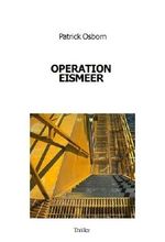 Operation Eismeer Cover des Buches Operation Eismeer (ISBN: 9783741825330)