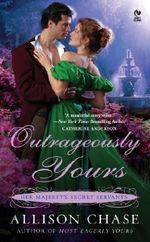 Outrageously Yours: Her Majesty's Secret Servants Cover des Buches Outrageously Yours: Her Majesty's Secret Servants (ISBN: 9781101476604)
