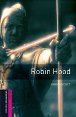 Oxford Bookworms Library / 5. Schuljahr, Stufe 1 - Robin Hood Cover des Buches Oxford Bookworms Library / 5. Schuljahr, Stufe 1 - Robin Hood (ISBN: 9783068007266)