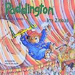 Paddington, Paddington im Zirkus Cover des Buches Paddington, Paddington im Zirkus (ISBN: 9783933697776)