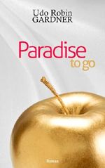 Paradise to go Cover des Buches Paradise to go (ISBN: B00EUIEA7W)