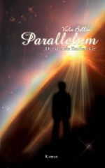 Parallelum - Der dunkle Beobachter Cover des Buches Parallelum - Der dunkle Beobachter (ISBN: 9783847677475)