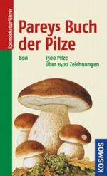 Pareys Buch der Pilze Cover des Buches Pareys Buch der Pilze (ISBN: 9783440134474)