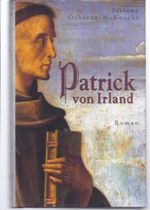 Patrick von Irland. Cover des Buches Patrick von Irland. (ISBN: 9783828969698)