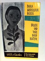 Paula Modersohn-Becker - Briefe und Tagebuchblätter - Das Lebensbild einer Malerin Cover des Buches Paula Modersohn-Becker - Briefe und Tagebuchblätter - Das Lebensbild einer Malerin (ISBN: B00457ZMH0)