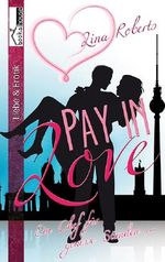 Pay in Love: Ein Chef für gewisse Stunden ... Cover des Buches Pay in Love: Ein Chef für gewisse Stunden ... (ISBN: 9789963526451)