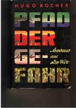 Pfad der Gefahr Cover des Buches Pfad der Gefahr (ISBN: B0000BKAYM)