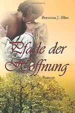 Pfade der Hoffnung: Das Laecheln des Falken Cover des Buches Pfade der Hoffnung: Das Laecheln des Falken (ISBN: 9781505511536)