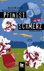 Pfingstschmerz Cover des Buches Pfingstschmerz (ISBN: 9783864121166)