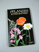 Pflanzen in Feld und Wald Cover des Buches Pflanzen in Feld und Wald (ISBN: B002CBE6S2)