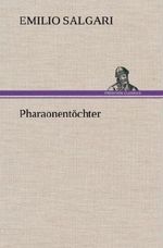 Pharaonentöchter Cover des Buches Pharaonentöchter (ISBN: 9783847260622)