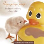 Piep, piep, piep - die besten Freunde, die es gibt! Cover des Buches Piep, piep, piep - die besten Freunde, die es gibt! (ISBN: 9783862290215)