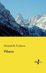 Pilatus Cover des Buches Pilatus (ISBN: 9783737200004)
