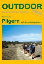 Pilgern auf den Jakobswegen Cover des Buches Pilgern auf den Jakobswegen (ISBN: 9783866864238)