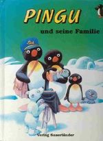 Pingu und seine Familie Cover des Buches Pingu und seine Familie (ISBN: 9783794138197)