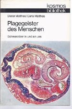 Plagegeister des Menschen. Schmarotzer in und an uns. Cover des Buches Plagegeister des Menschen. Schmarotzer in und an uns. (ISBN: 9783440002827)