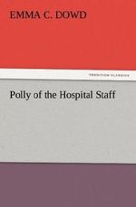 Polly of the Hospital Staff Cover des Buches Polly of the Hospital Staff (ISBN: 9783842479951)