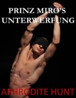 Prinz Miro's UnterWerfung Cover des Buches Prinz Miro's UnterWerfung (ISBN: B00DG909S0)