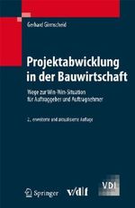 Projektabwicklung in der Bauwirtschaft Cover des Buches Projektabwicklung in der Bauwirtschaft (ISBN: 9783728131263)
