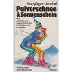 Pulverschnee und Sonnenschein. Cover des Buches Pulverschnee und Sonnenschein. (ISBN: B0025WU5MY)
