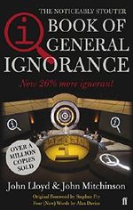 QI: The Book of General Ignorance (The Noticeably Stouter Edition) Cover des Buches QI: The Book of General Ignorance (The Noticeably Stouter Edition) (ISBN: 9780571246922)