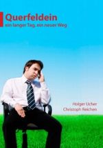 Querfeldein - Ein langer Tag, ein neuer Weg Cover des Buches Querfeldein - Ein langer Tag, ein neuer Weg (ISBN: B00BD4DZOK)