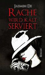 Rache wird kalt serviert Cover des Buches Rache wird kalt serviert (ISBN: B00N30TLO0)