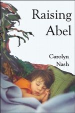 Raising Abel Cover des Buches Raising Abel (ISBN: 9781466499263)