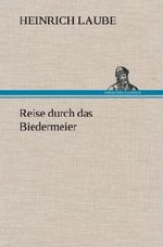 Reise durch das Biedermeier Cover des Buches Reise durch das Biedermeier (ISBN: 9783847254959)